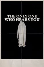 Poster for The Only One Who Hears You