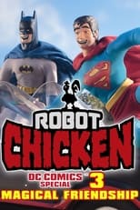 Robot Chicken DC Comics Special 3: Magical Friendship (2015)