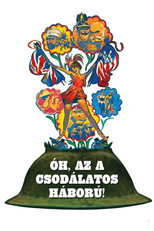 Óh, az a csodálatos háború!