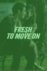 Poster for Fresh To Move On