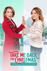 Take Me Back For Christmas - Ein Weihnachtswunsch wird wahr