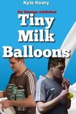 Poster for MSA: Tiny Milk Balloons