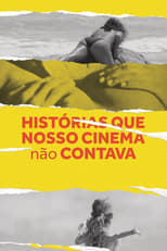 Poster di Histórias Que Nosso Cinema (Não) Contava