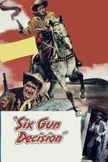 Poster for Six Gun Decision