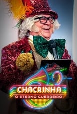 Poster for Chacrinha: O Eterno Guerreiro