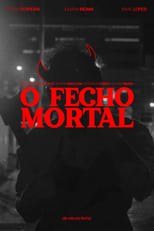 Poster for O Fecho Mortal 