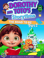 Poster for Dorothy And Toto's Storytime: The Road To Oz Part 2