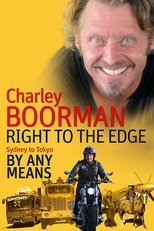 Charley Boorman: Sydney to Tokyo by Any Means (2009)