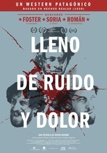 Poster for Lleno de ruido y dolor