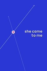 She Came to Me (2023)