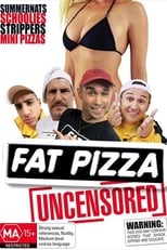 Poster for Fat Pizza Uncensored 