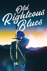 Poster for Old Righteous Blues