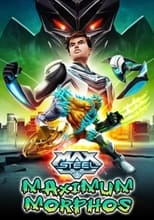 Poster for Max Steel Maximum Morphos