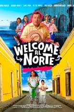 VER Welcome al Norte (2023) Online Gratis HD