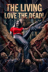 The Living Love The Dead