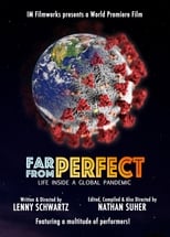 Far from Perfect: Life Inside a Global Pandemic (2020)