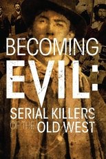 Becoming Evil: Serial Killers of the Old West