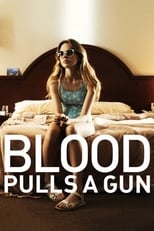 Poster for Blood Pulls a Gun