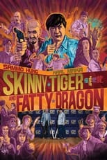 Poster for Skinny Tiger, Fatty Dragon