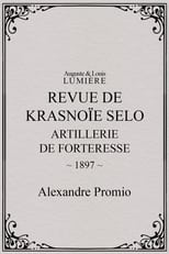 Poster for Revue de Krasnoïe Selo : artillerie de forteresse