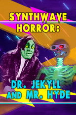 Synthwave Horror: Dr. Jekyll and Mr. Hyde poster