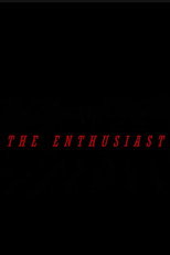 The Enthusiast