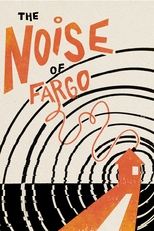 Poster di The Noise of Fargo