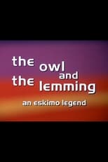 Poster for The Owl and the Lemming: An Eskimo Legend