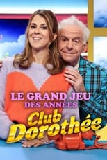 Poster di Le grand jeu des années Club Dorothée