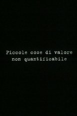 Poster for Piccole cose di valore non quantificabile