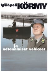 Poster for Vääpeli Körmy ja vetenalaiset vehkeet