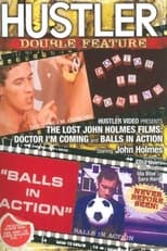 The Lost John Holmes Films: Balls in Action (2016)