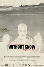 Poster for Without Snow 