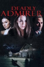 Deadly Admirer poster