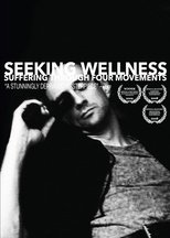 Seeking Wellness: Suffering Through Four Movements main poster