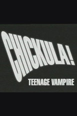 Chickula! Teenage Vampire poster