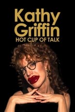 Poster for Kathy Griffin: Hot Cup of Talk 