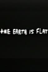 Poster for The Earth is Flat