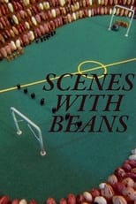 Poster for Scenes with Beans 