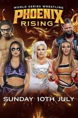Poster for World Series Wrestling: Phoenix Rising (Night 3)