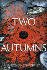 Poster for Two Autumns: Andy Goldsworthy