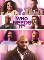 Poster for Who Needs It?