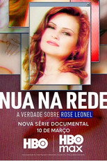 Nua na Rede: A Verdade Sobre Rose Leonel