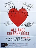 Poster for Alliance cherche doigt