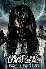 Night of the Living Dead: Resurrection