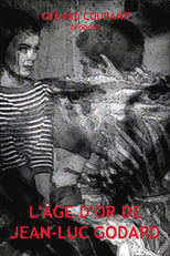 Poster for L’Âge d’or de Jean-Luc Godard