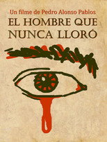El hombre que nunca lloró (2023)