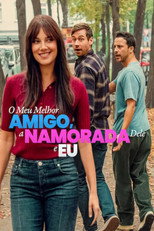 O Meu Melhor Amigo, a Namorada Dele e Eu