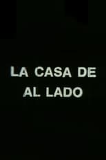 Poster for La casa de al lado