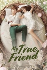 Poster for My True Friend Season 1